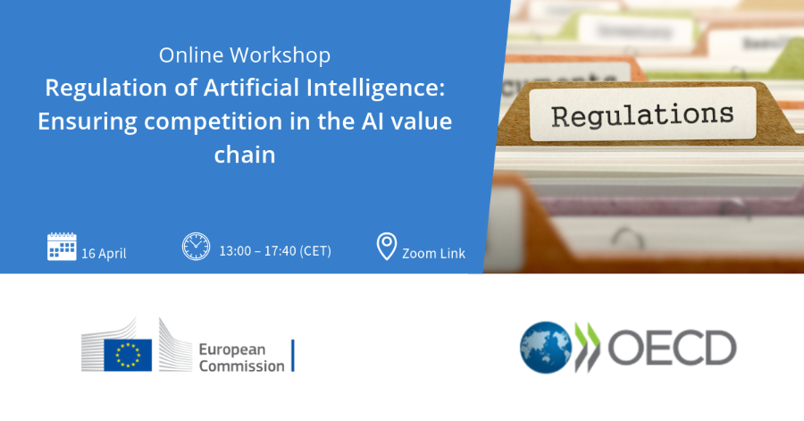 OECD-EU Online Workshop on Regulation of Artificial Intelligence: Ensuring competition in the AI value chain